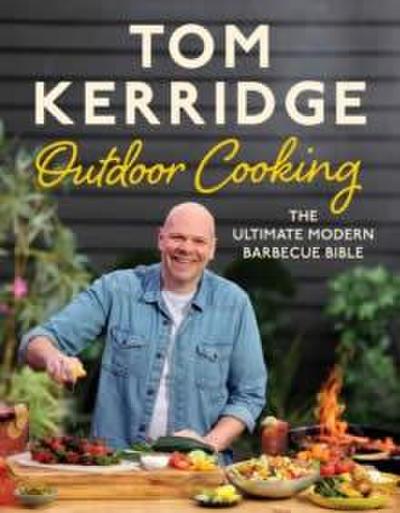 Tom Kerridge’s Outdoor Cooking
