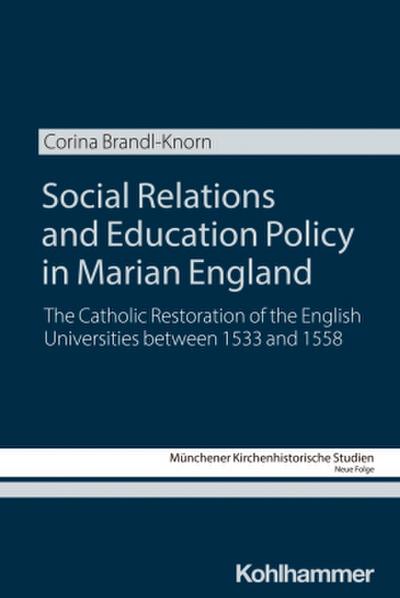 Social Relations and Education Policy in Marian England