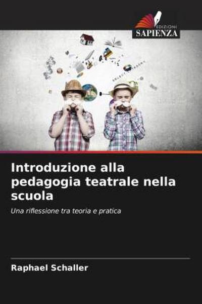 Introduzione alla pedagogia teatrale nella scuola