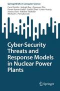 Cyber-Security Threats and Response Models in Nuclear Power Plants