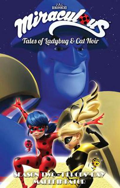 Miraculous: Tales of Ladybug and Cat Noir: Season Two - Heroes’ Day