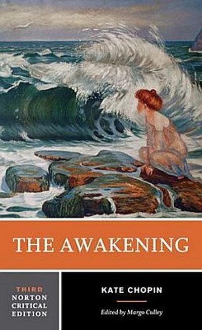 The Awakening - A Norton Critical Edition
