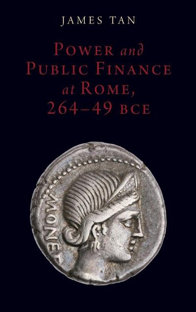 Power and Public Finance at Rome, 264-49 Bce