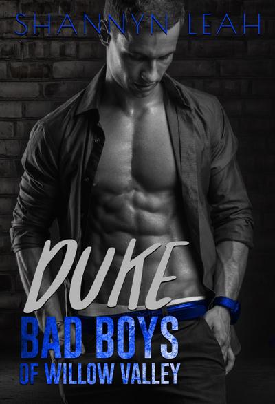 Duke (Bad Boys of Willow Valley, #3)