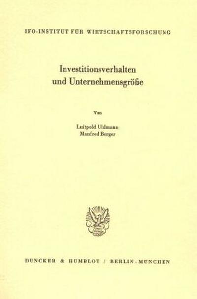 Investitionsverhalten und Unternehmensgröße.