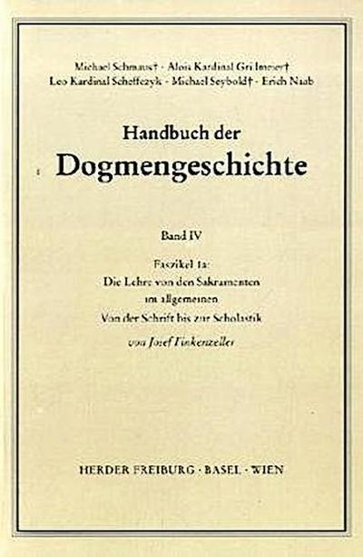 Die Lehre von den Sakramenten im allgemeinen. Faszikel.1a