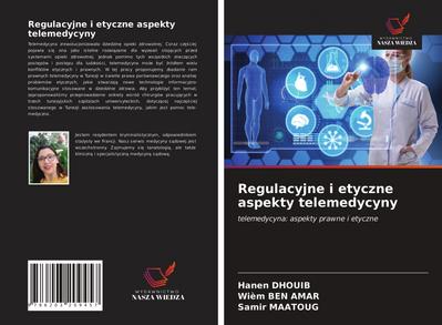 Regulacyjne i etyczne aspekty telemedycyny