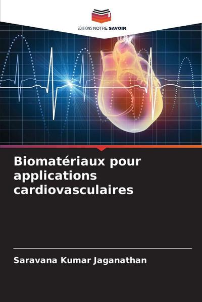 Biomatériaux pour applications cardiovasculaires