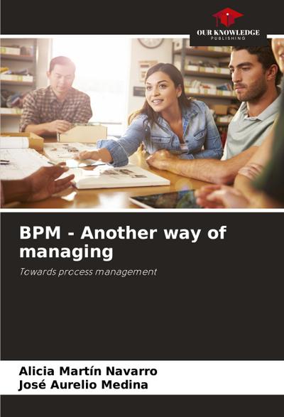 BPM - Another way of managing