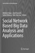 Social Network Based Big Data Analysis and Applications