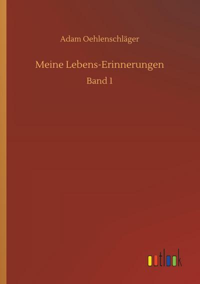Meine Lebens-Erinnerungen