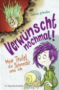 Verwünscht nochmal! Mein Teufel, die Schnecke und 