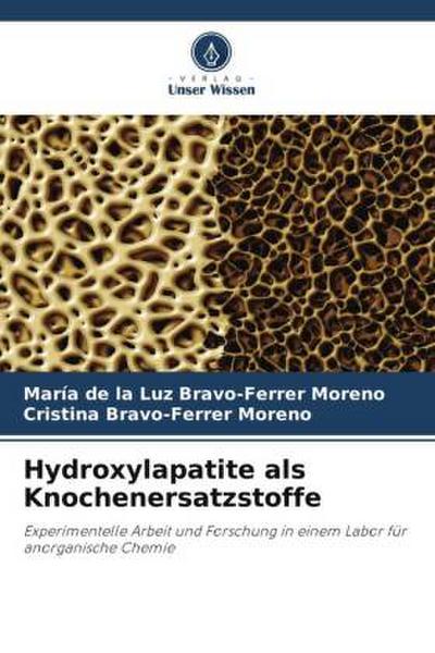 Hydroxylapatite als Knochenersatzstoffe
