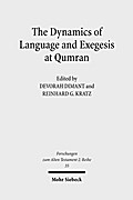 The Dynamics of Language and Exegesis at Qumran