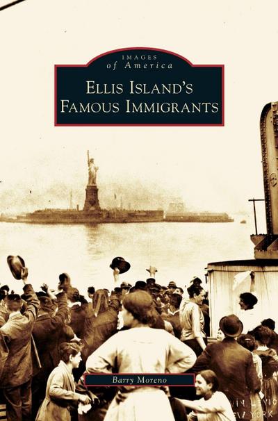 Ellis Island’s Famous Immigrants