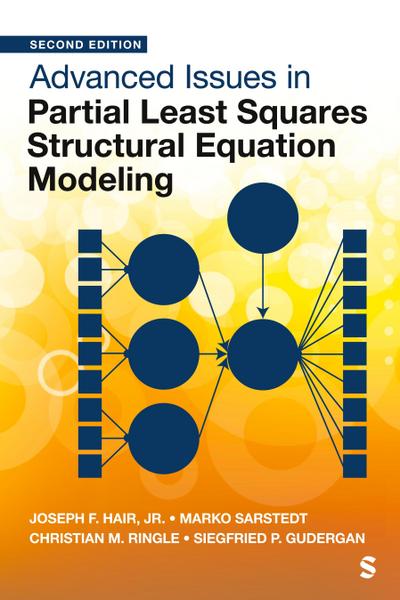 Advanced Issues in Partial Least Squares Structural Equation Modeling