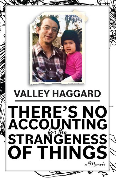 There’s No Accounting for the Strangeness of Things
