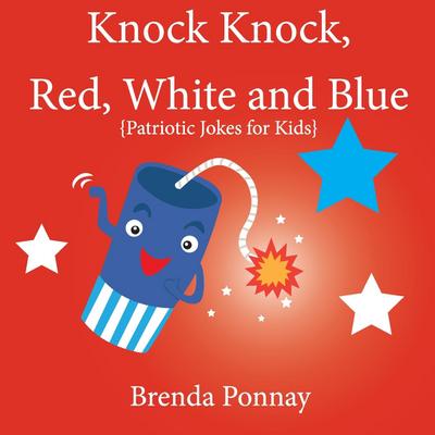 Knock Knock, Red, White, and Blue!