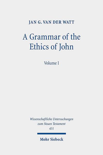 A Grammar of the Ethics of John. Bd.1