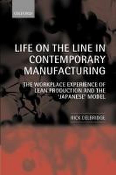 Life on the Line in Contemporary Manufacturing
