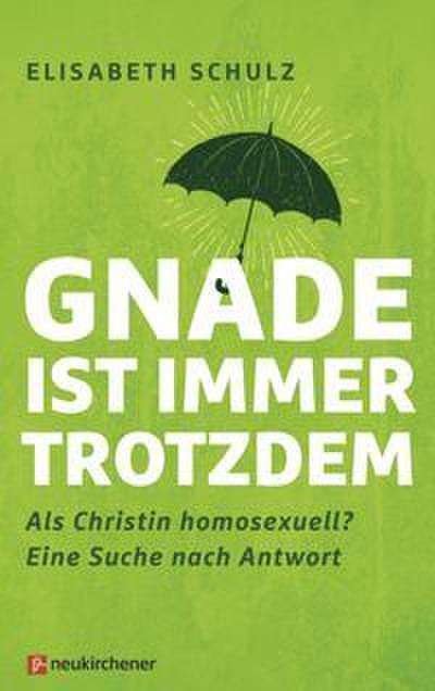 Gnade ist immer trotzdem