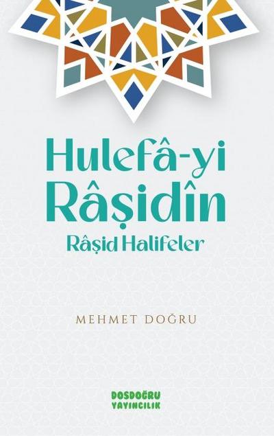 Hulefa-yi Rasidin - Rasid Halifeler