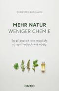 Mehr Natur, weniger Chemie