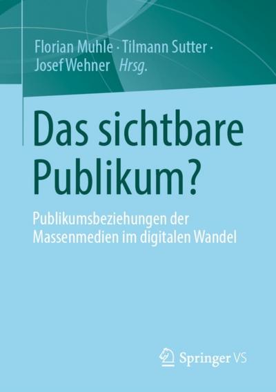 Das sichtbare Publikum?