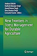 New Frontiers in Stress Management for Durable Agriculture