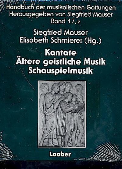 Kantate, Ältere geistliche Musik, Schauspielmusik