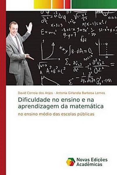Dificuldade no ensino e na aprendizagem da matemática