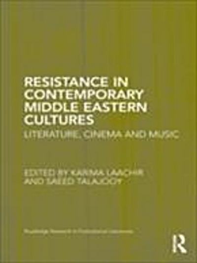 Resistance in Contemporary Middle Eastern Cultures