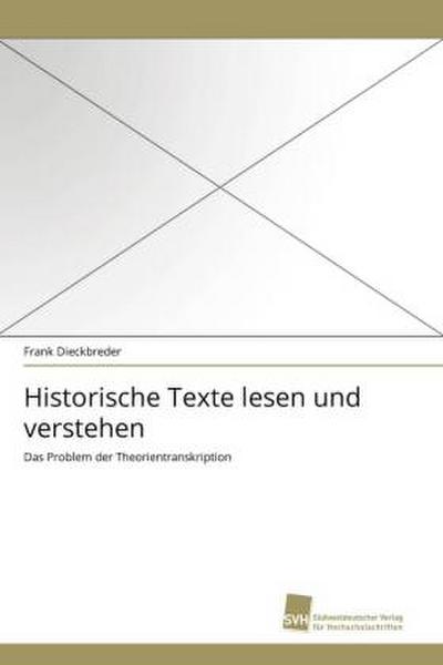 Historische Texte lesen und verstehen