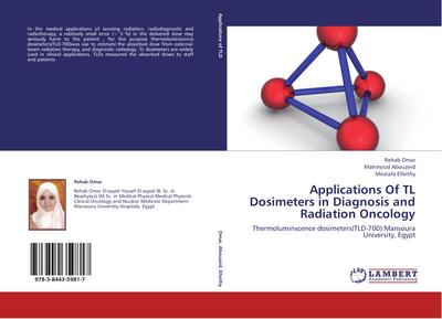 Applications Of TL Dosimeters in Diagnosis and Radiation Oncology