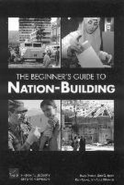 The Beginner’s Guide to Nation-Building