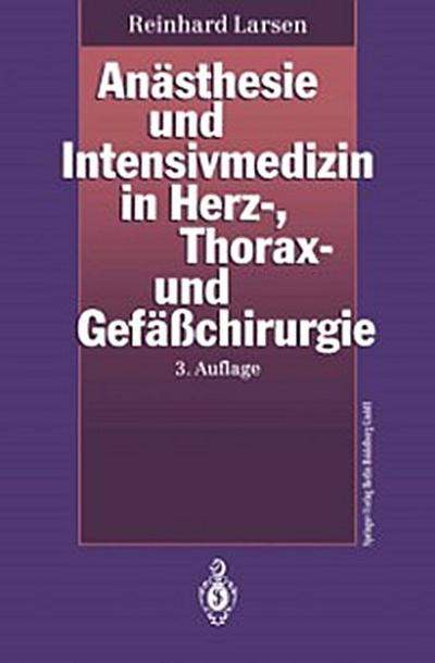 Anästhesie und Intensivmedizin in Herz-, Thorax- und Gefäßchirurgie
