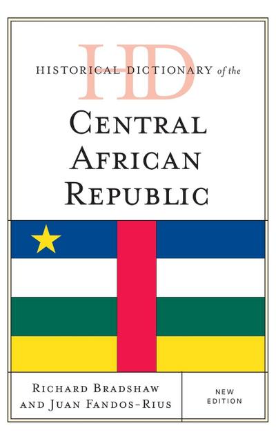 Historical Dictionary of the Central African Republic, New Edition
