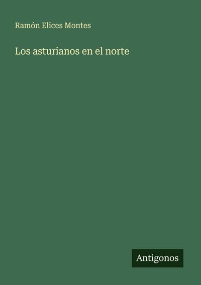 Los asturianos en el norte