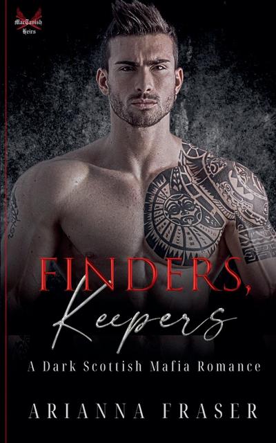 Finders, Keepers - A Dark Scottish Mafia Romance