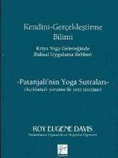 Kendini Gerceklestirme Bilimi - Kriya Yoga Geleneginde Ruhsal Uygulama Rehberi