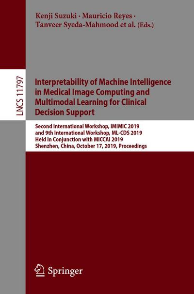 Interpretability of Machine Intelligence in Medical Image Computing and Multimodal Learning for Clinical Decision Support