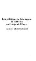 LES POLITIQUES DE LUTTE CONTRE LE VIH/SIDA EN EUROPE DE L’OUEST