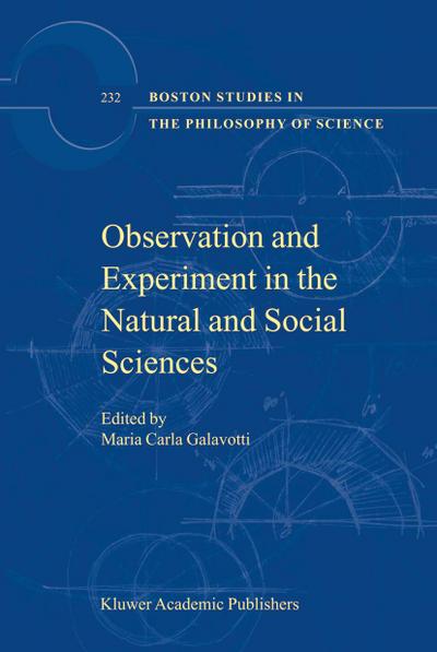 Observation and Experiment in the Natural and Social Sciences