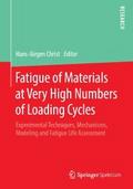 Fatigue of Materials at Very High Numbers of Loadi
