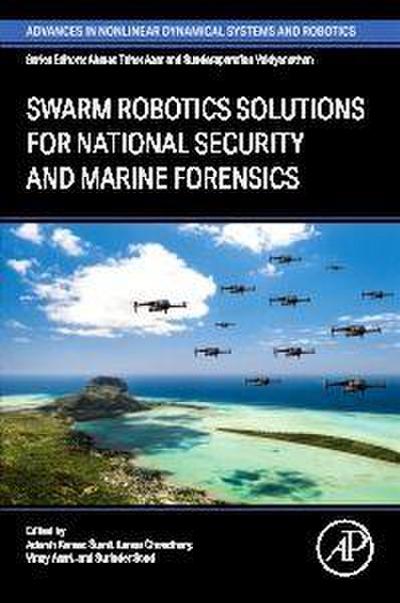 Swarm Robotics Solutions for National Security and Marine Forensics
