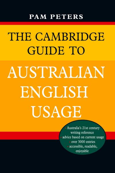 The Cambridge Guide to Australian English Usage