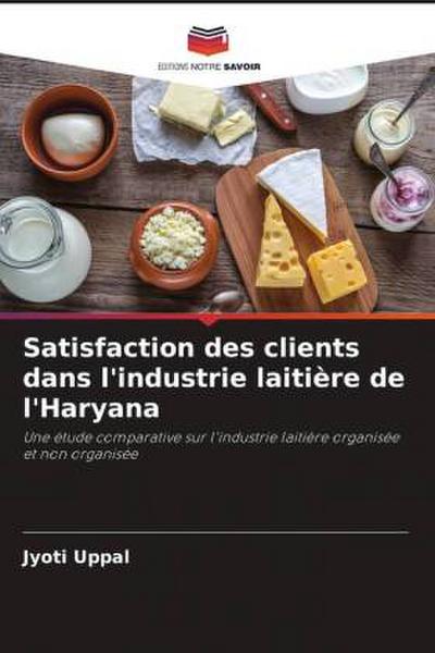 Satisfaction des clients dans l’industrie laitière de l’Haryana