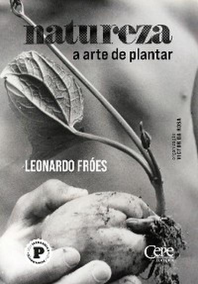 Natureza: a arte de plantar