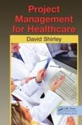 Project Management for Healthcare - David Shirley
