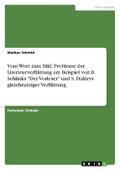 Vom Wort zum Bild: Probleme der Literaturverfilmung am Beispiel von B. Schlinks ’Der Vorleser’ und S. Daldrys gleichnamiger Verfilmung